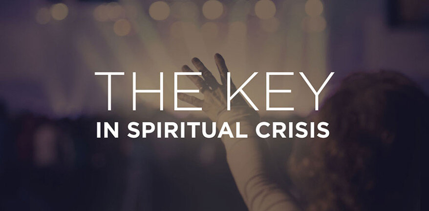 The Key to the Spiritual Crisis of Stumbling in Our Walk